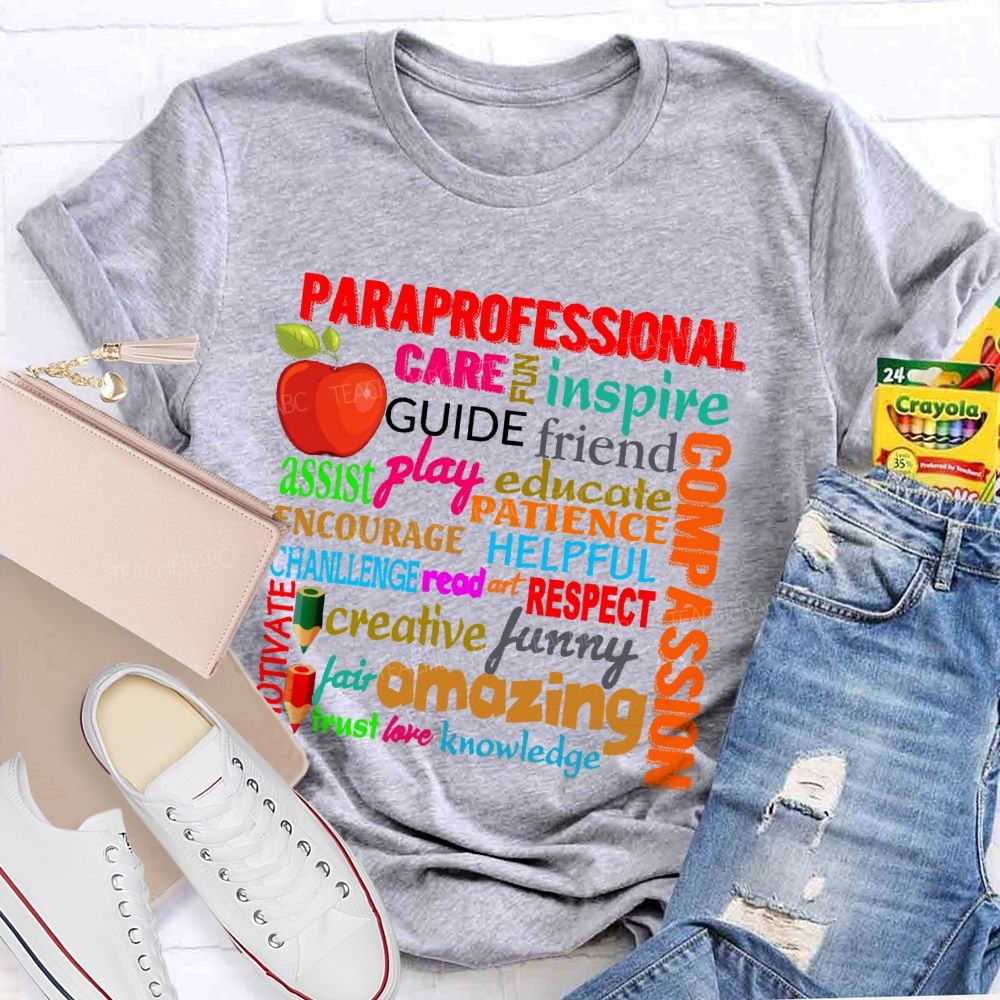 Paraprofessional Care Inspire Letters Graphics  Teacher T-shirt