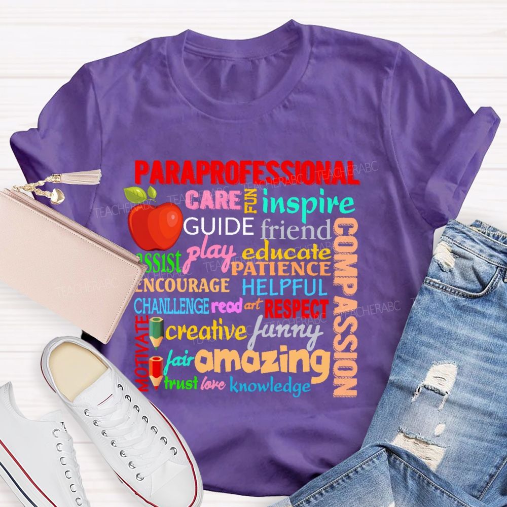 Paraprofessional Care Inspire Letters Graphics  Teacher T-shirt