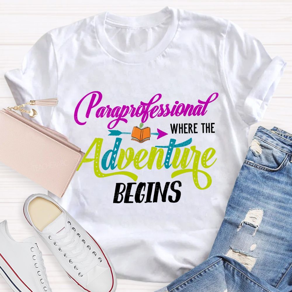 Professional Where The Adventure Begins Teacher T-shirt