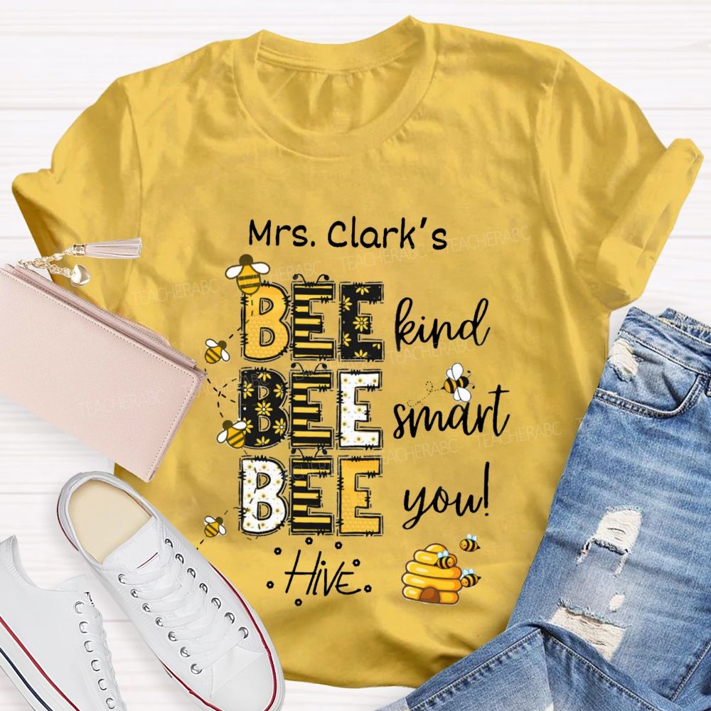 Personalized Name Bee Kind Bee Smart Bee You Teacher T-shirt