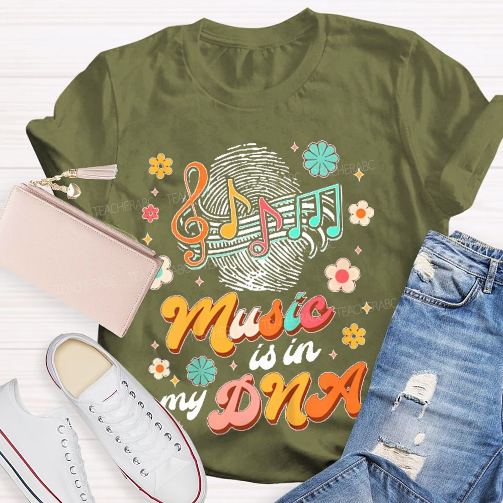 Music Is In My Dna Graphics  Teacher T-shirt