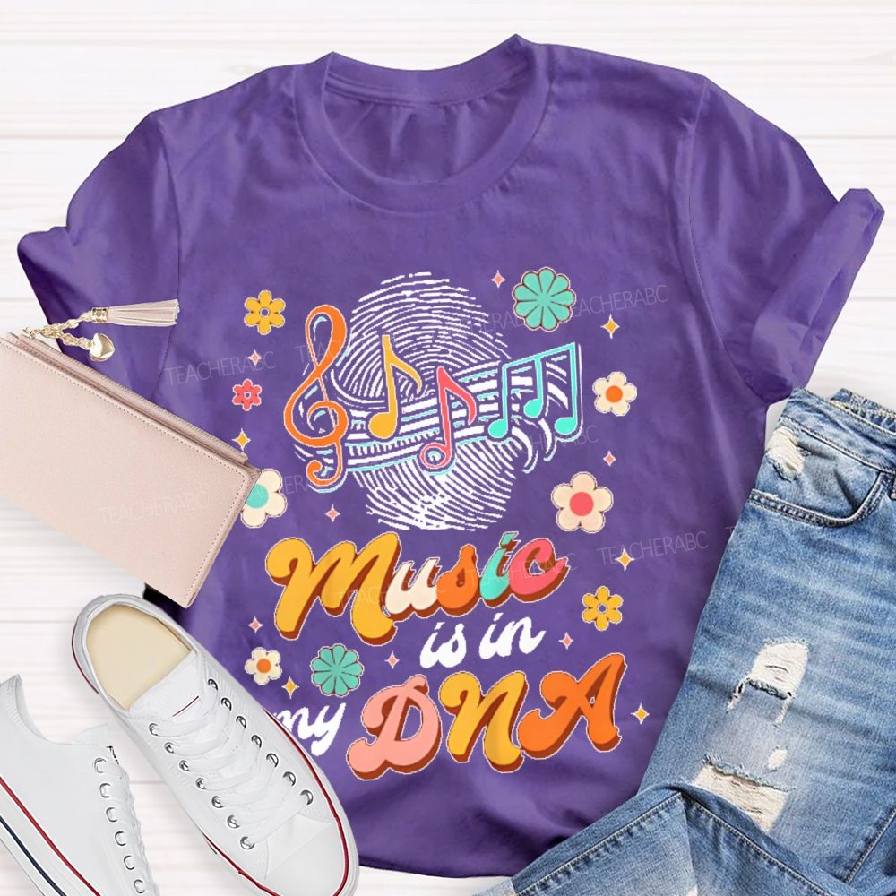 Music Is In My Dna Graphics  Teacher T-shirt