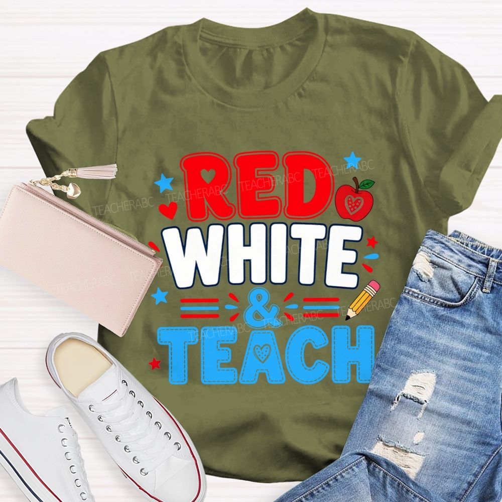 Red White And Teach The Future Teacher T-shirt