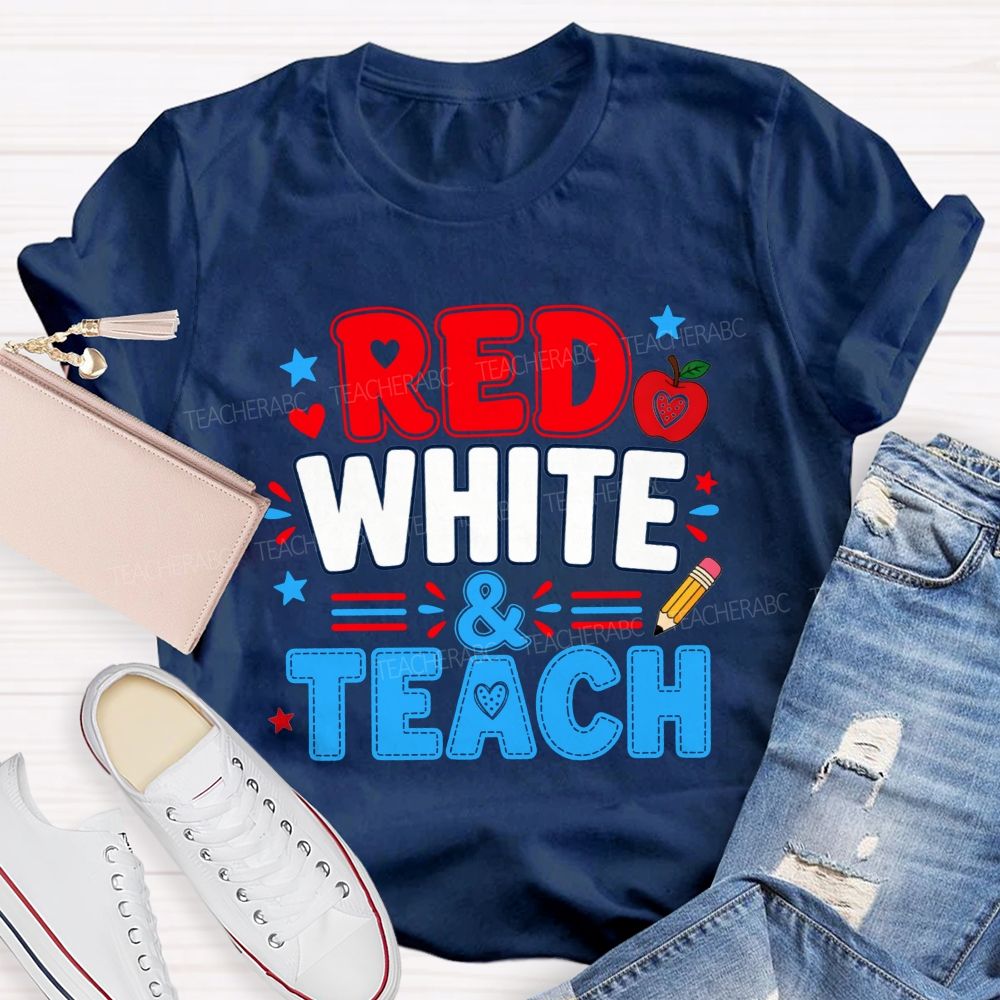 Red White And Teach The Future Teacher T-shirt