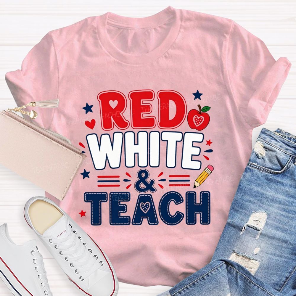 Red White And Teach The Future Teacher T-shirt