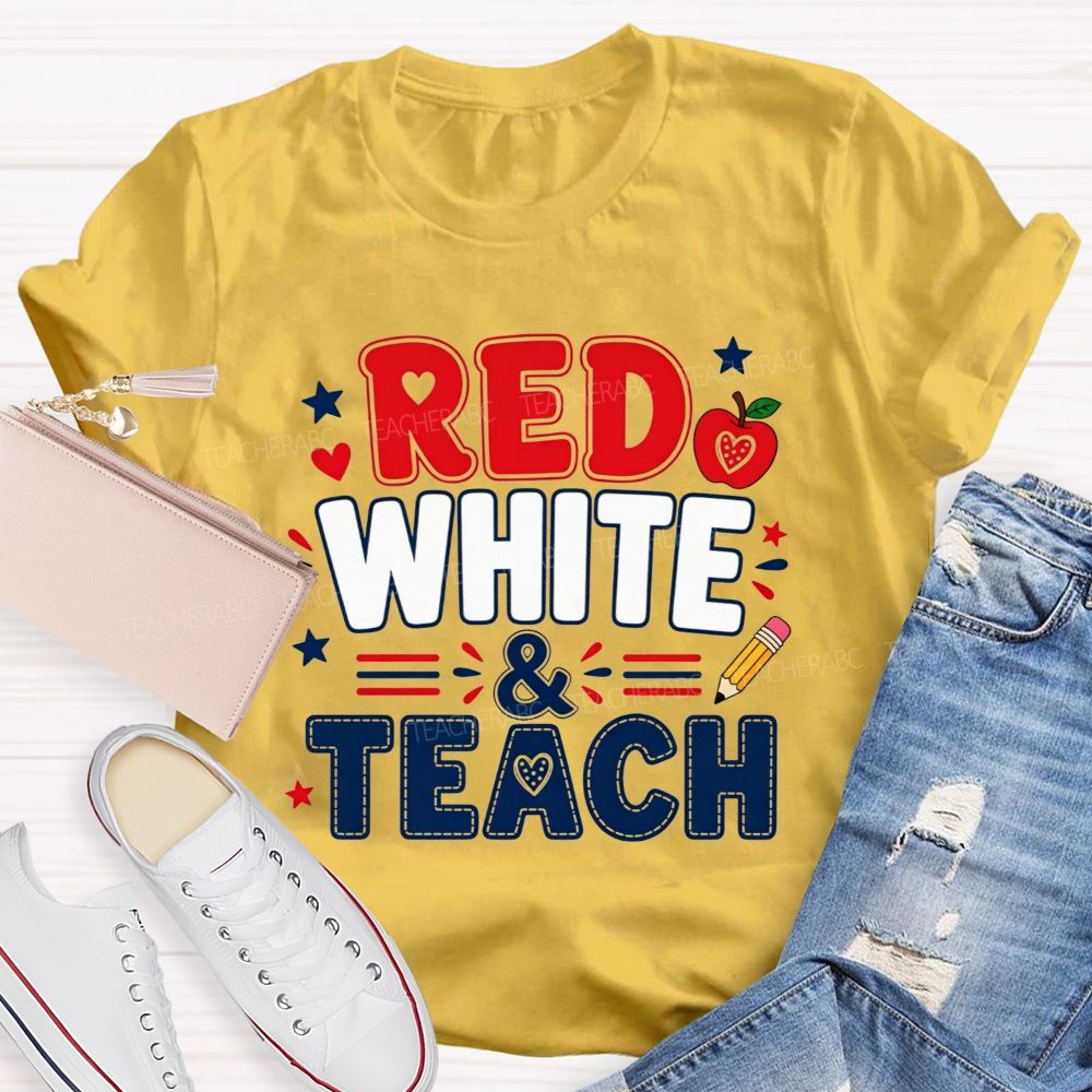 Red White And Teach The Future Teacher T-shirt