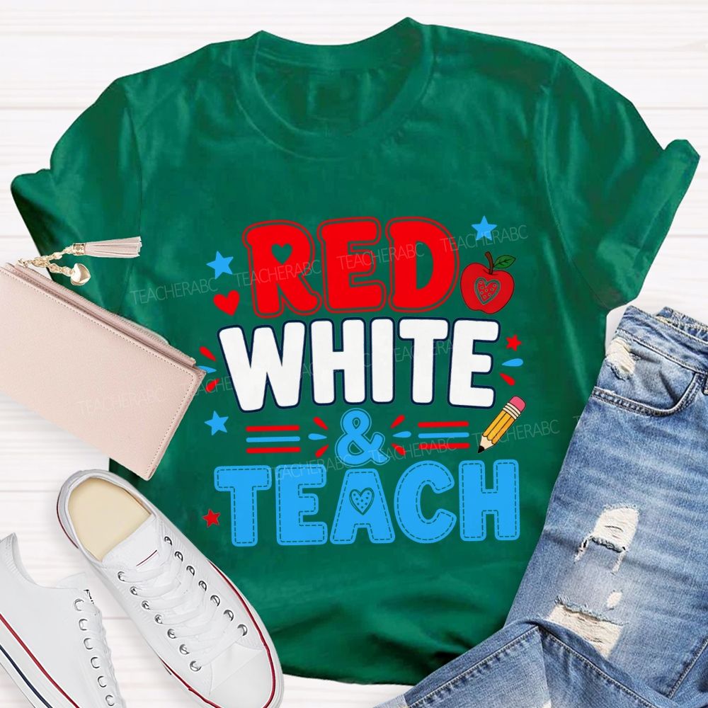 Red White And Teach The Future Teacher T-shirt