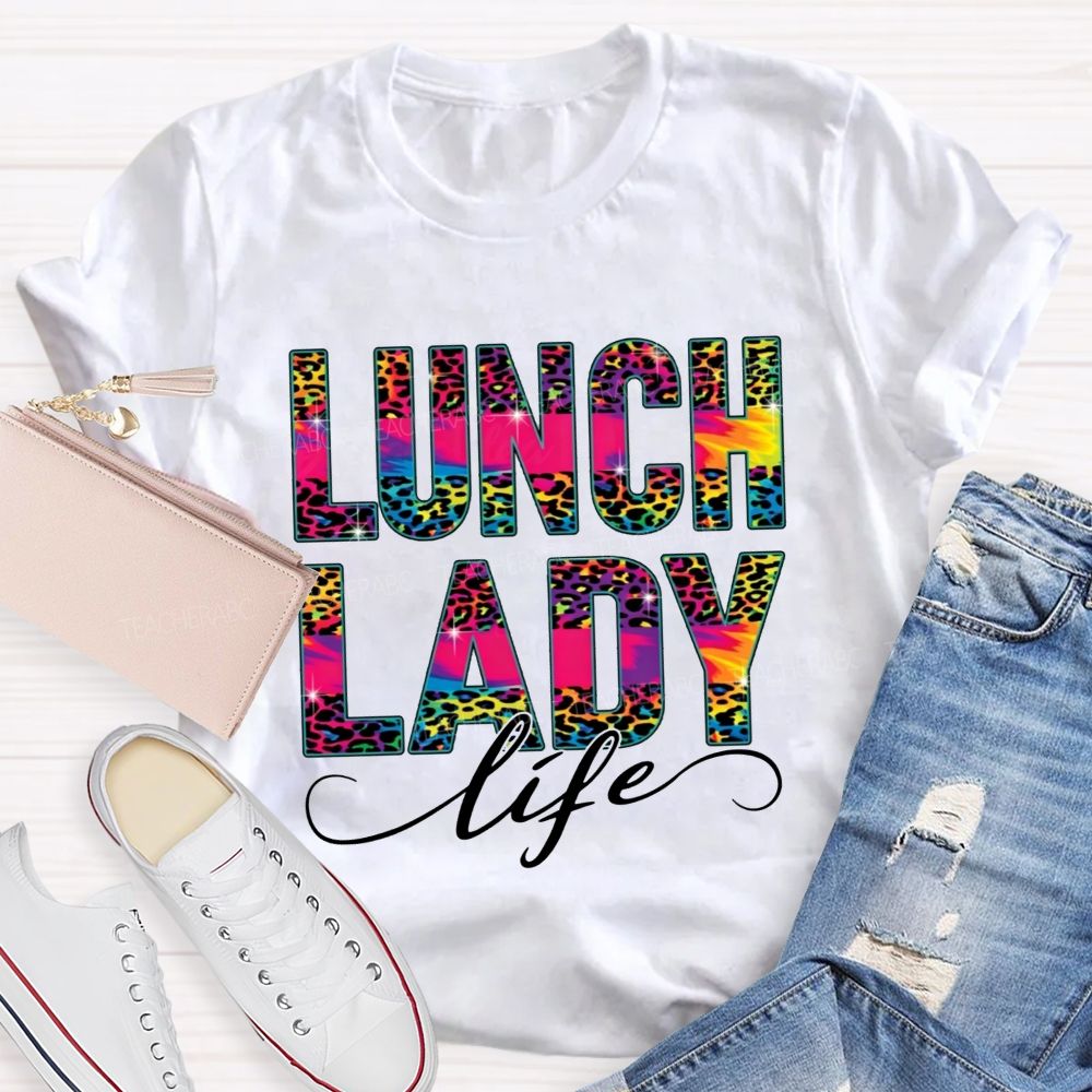 Lunch Lady Life Making Lunch Bright T-shirt