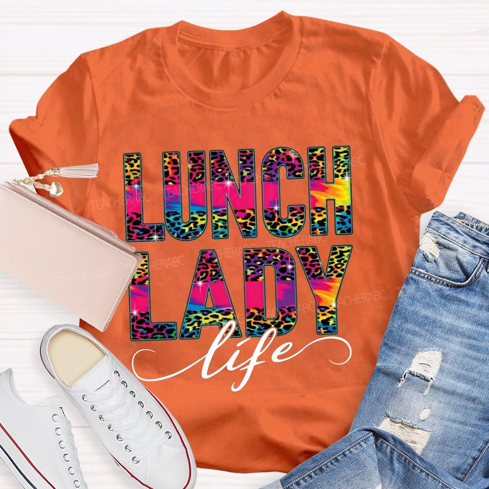 Lunch Lady Life Making Lunch Bright T-shirt