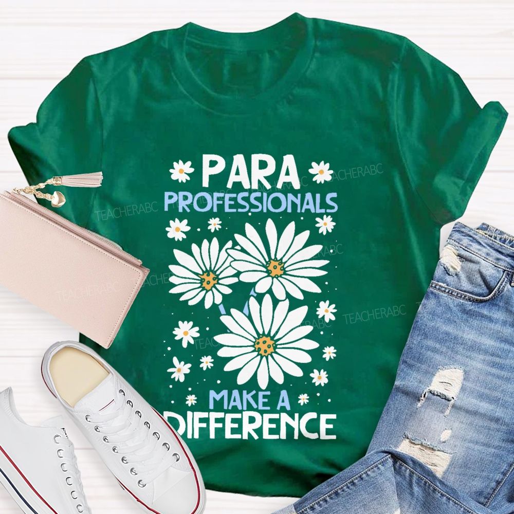Paraprofessionals Make A Difference Daisy  Teacher T-shirt