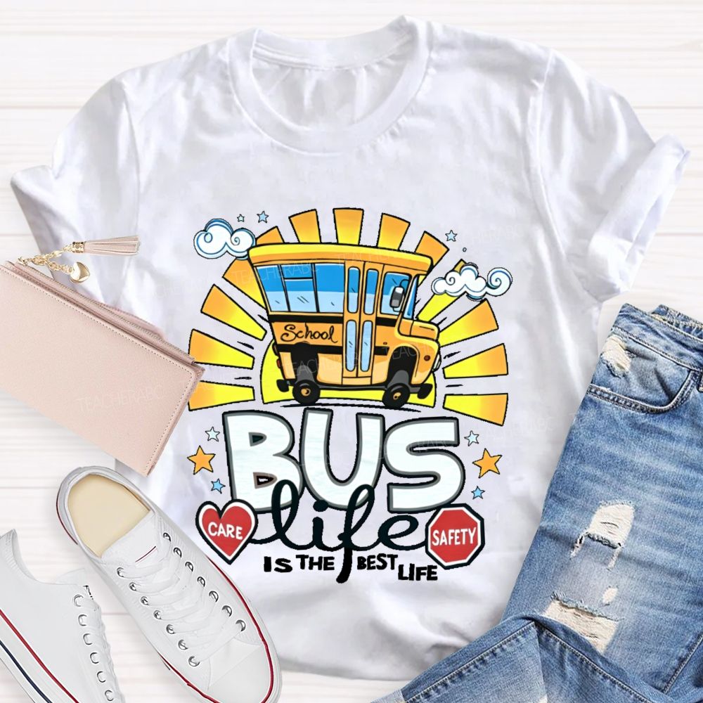 Bus Life Is The Best Life Graphic  Teacher T-shirt