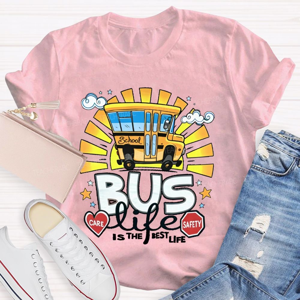 Bus Life Is The Best Life Graphic  Teacher T-shirt