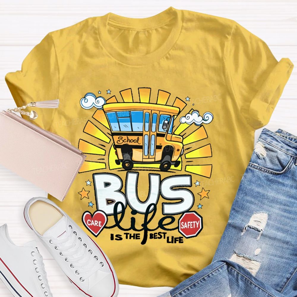 Bus Life Is The Best Life Graphic  Teacher T-shirt