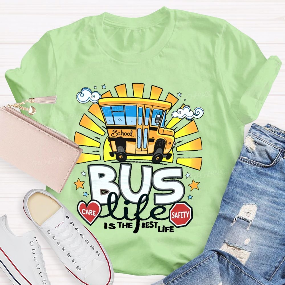 Bus Life Is The Best Life Graphic  Teacher T-shirt