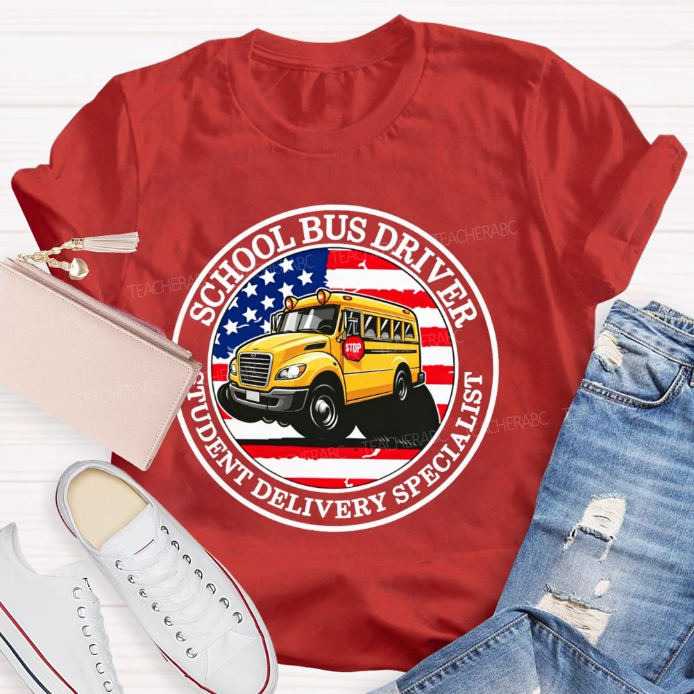 School Bus Driver Student Delivery Specialist  Graphic  Teacher T-shirt