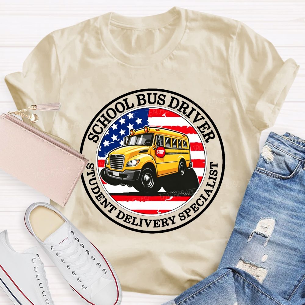 School Bus Driver Student Delivery Specialist  Graphic  Teacher T-shirt