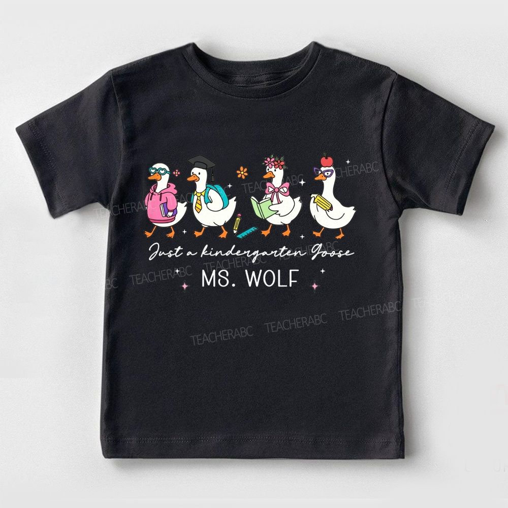 Personalized Name Just A Kindergarten Goose Toddler T-shirts