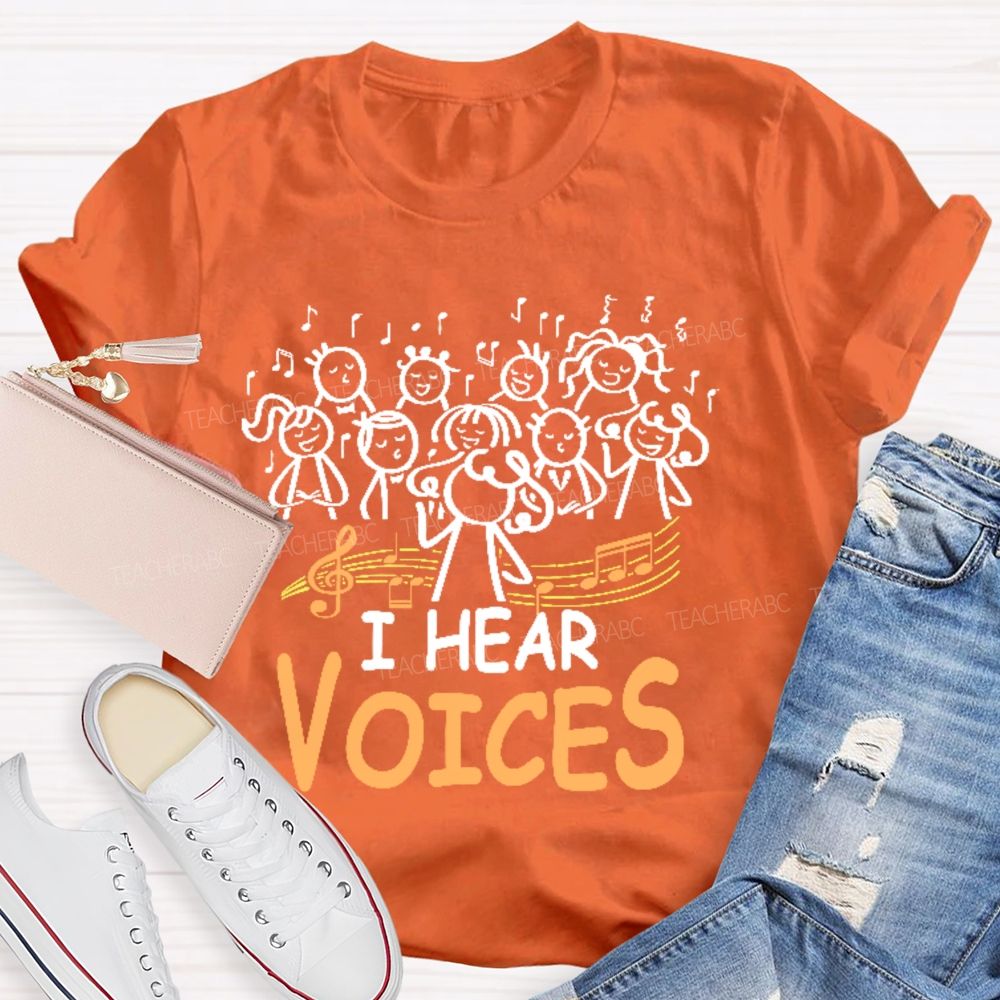 I Hear Voices Graphic  Teacher T-shirt