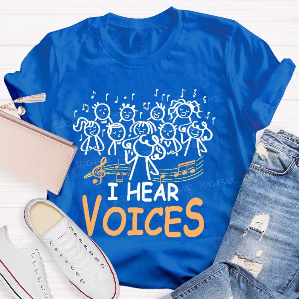 I Hear Voices Graphic  Teacher T-shirt