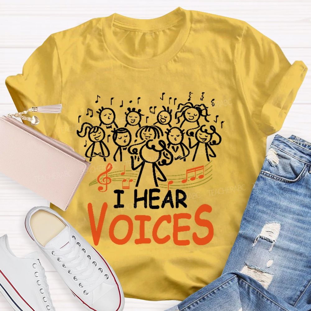 I Hear Voices Graphic  Teacher T-shirt