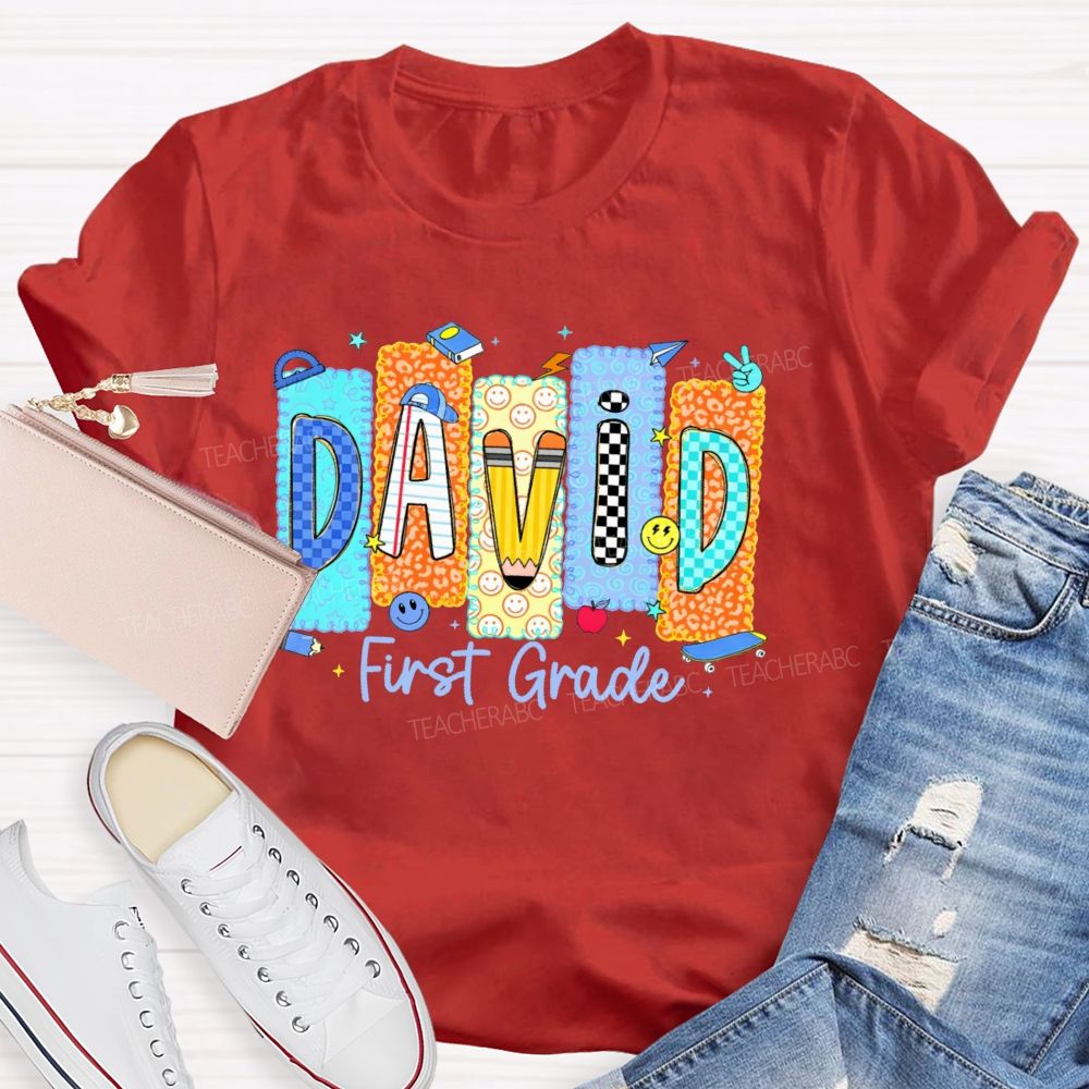 Personalized Name  And Grade  David First Grade  Teacher T-shirt