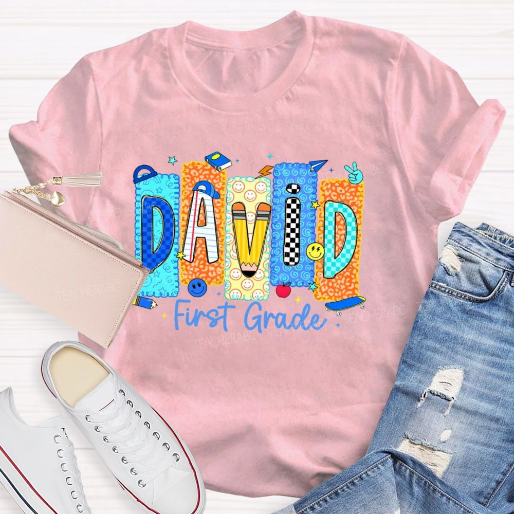 Personalized Name  And Grade  David First Grade  Teacher T-shirt