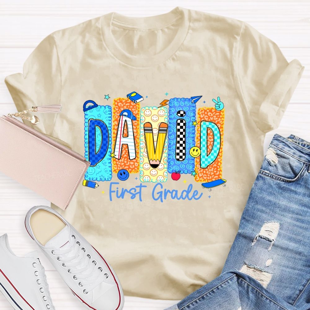 Personalized Name  And Grade  David First Grade  Teacher T-shirt