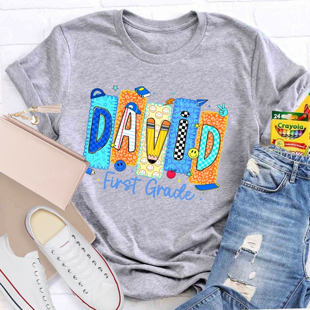 Personalized Name  And Grade  David First Grade  Teacher T-shirt