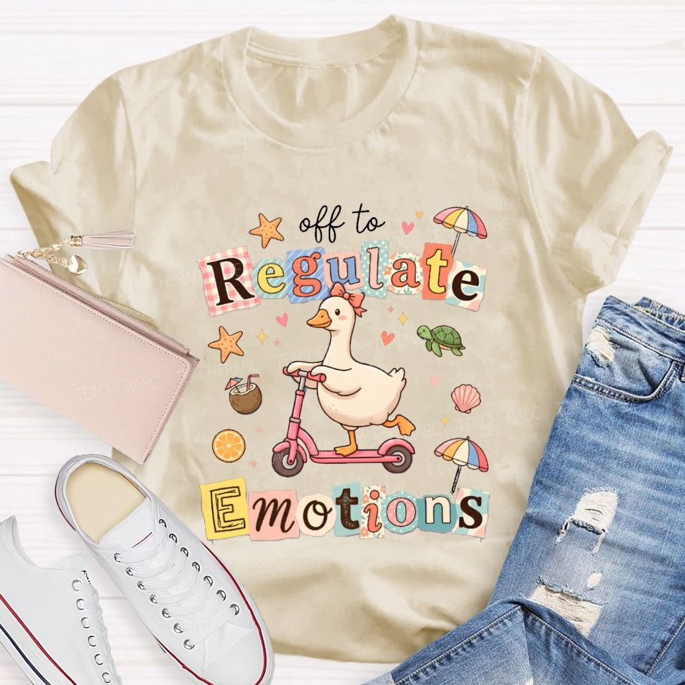 Off To Regulate Emotions Special Education Teacher T-shirt