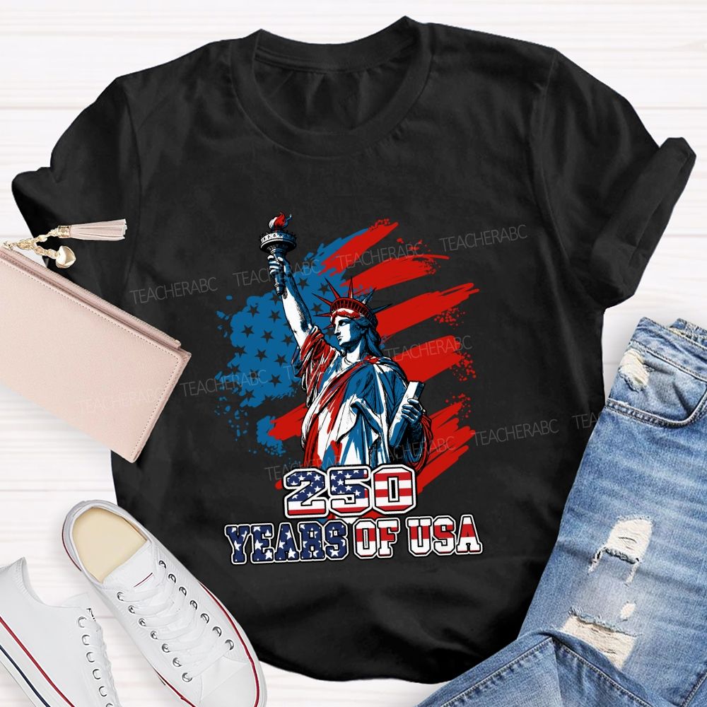 250 Years Of Us Freedom Statue Of Liberty Teacher T-Shirt