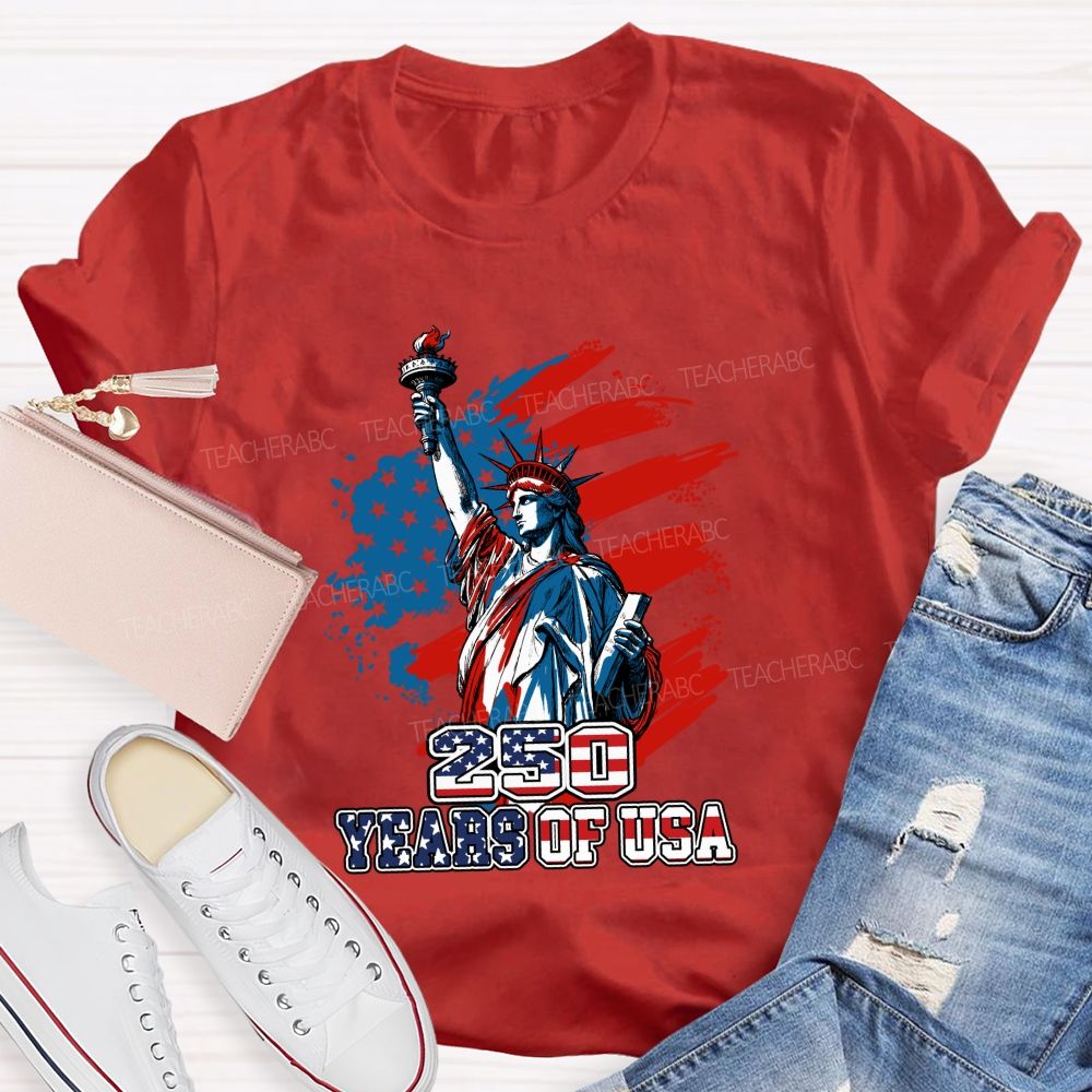 250 Years Of Us Freedom Statue Of Liberty Teacher T-Shirt