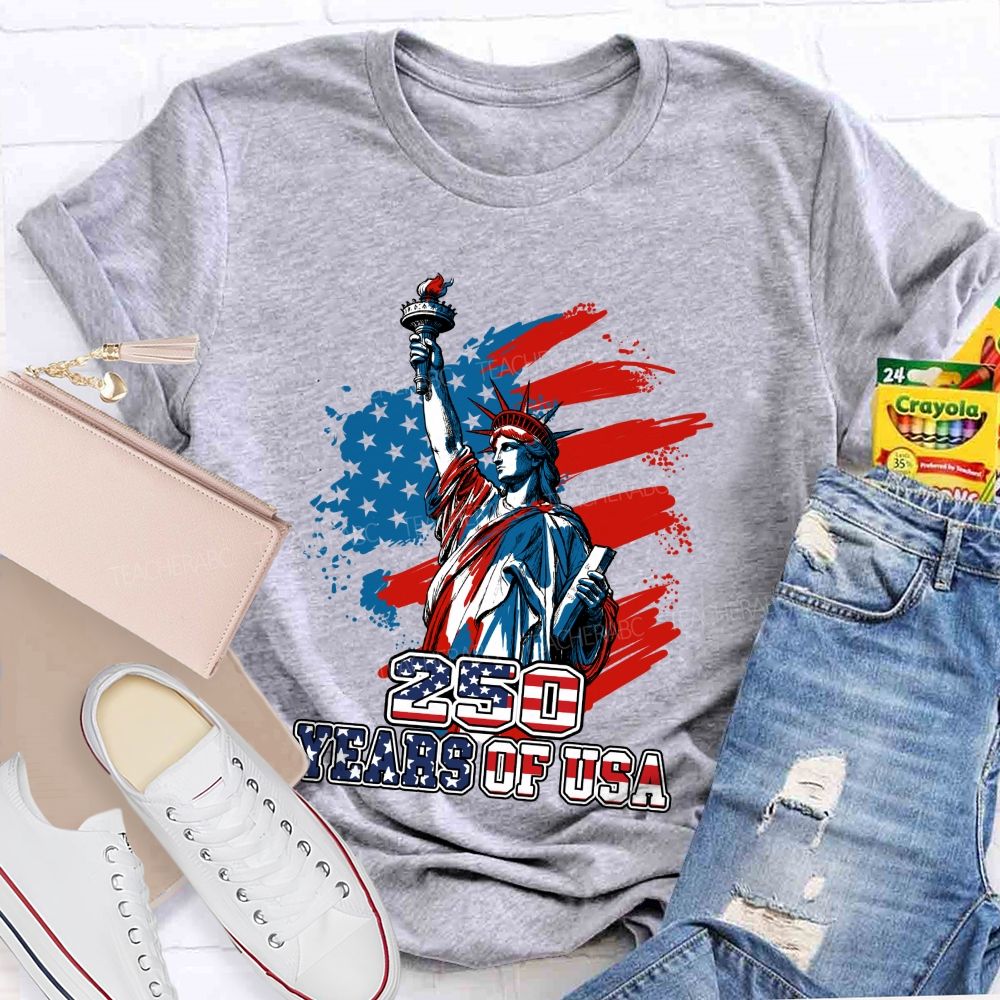 250 Years Of Us Freedom Statue Of Liberty Teacher T-Shirt