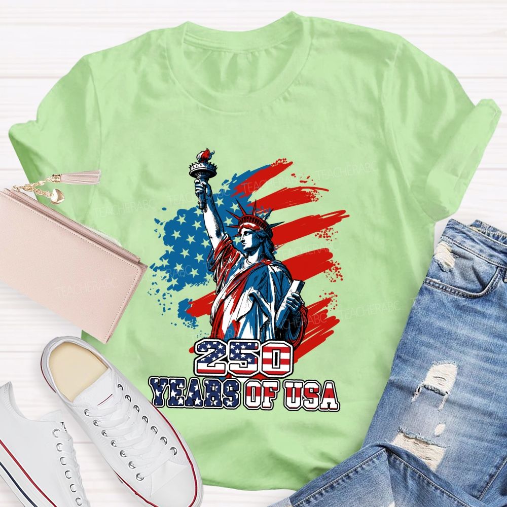 250 Years Of Us Freedom Statue Of Liberty Teacher T-Shirt
