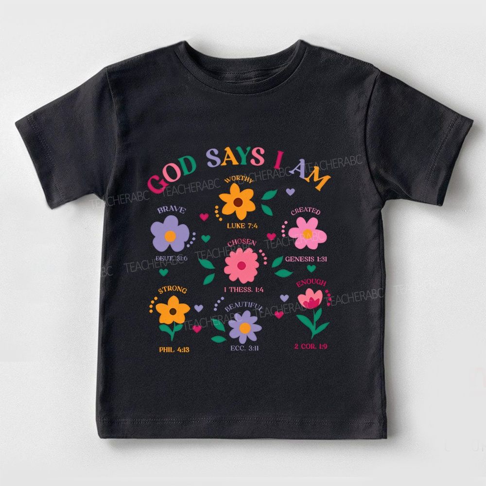 God Says I Am Brave Strong Worthy Chosen Beautifully Created Enough Toddler T-shirts