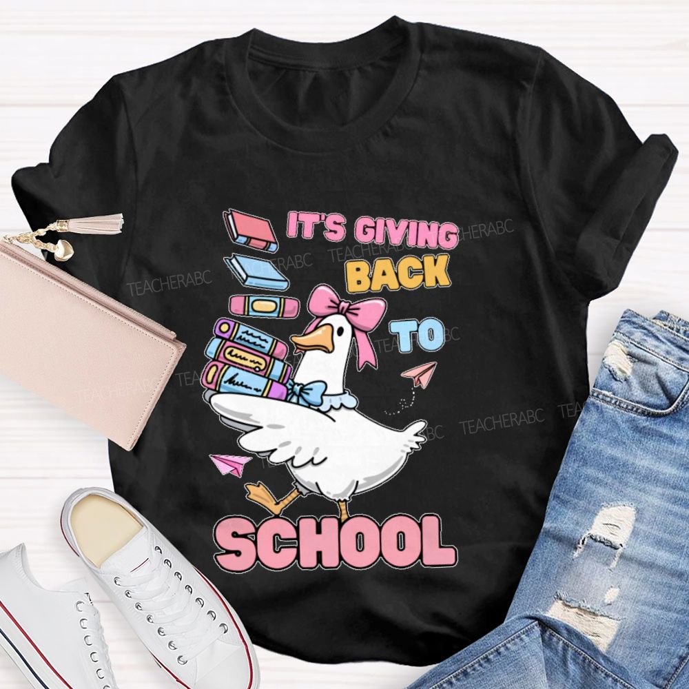 It's Giving Back To School  Teacher T-shirt