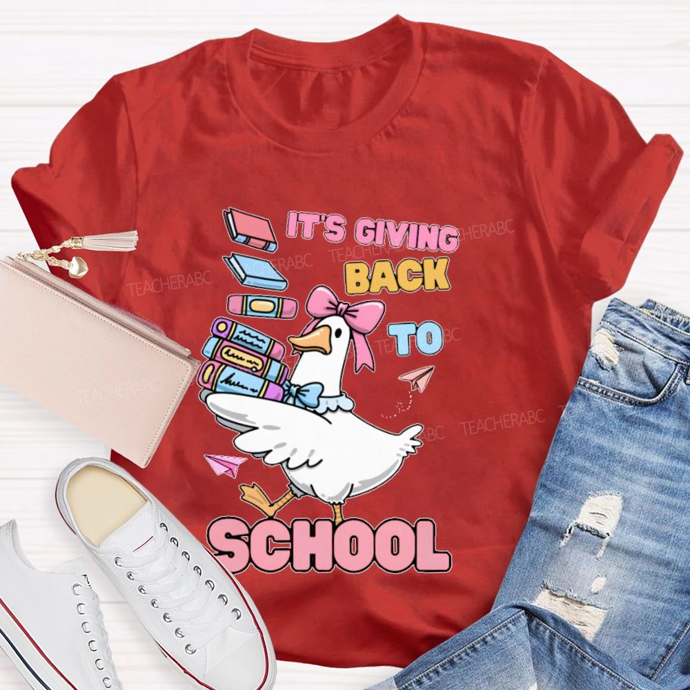 It's Giving Back To School  Teacher T-shirt