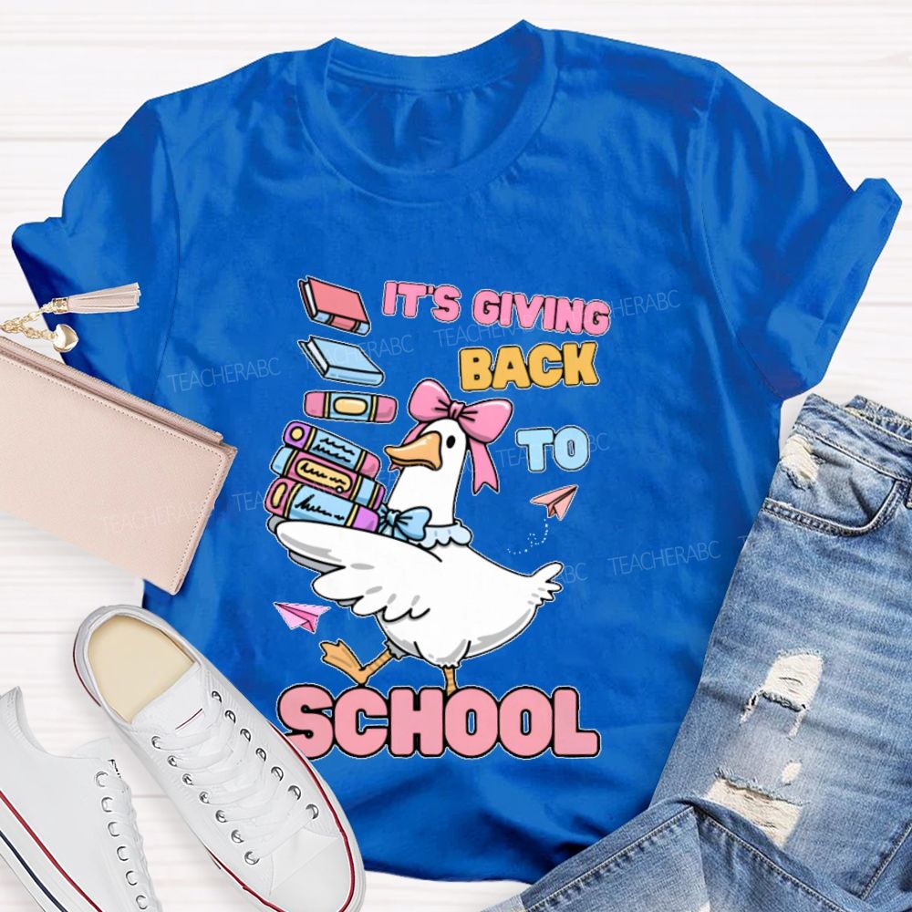 It's Giving Back To School  Teacher T-shirt