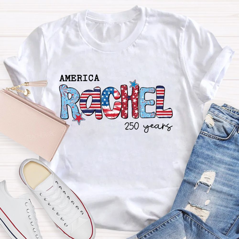 Personalized Name  America 250 Years Letters Graphics  Teacher T-shirt