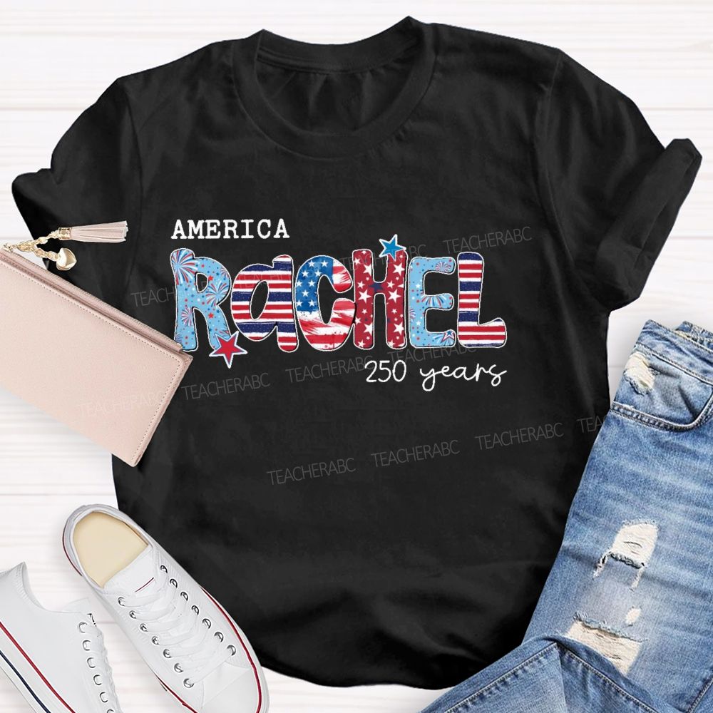 Personalized Name  America 250 Years Letters Graphics  Teacher T-shirt