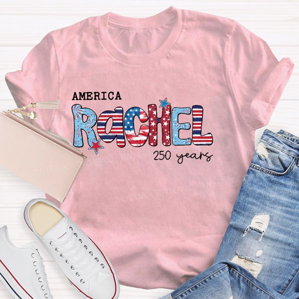 Personalized Name  America 250 Years Letters Graphics  Teacher T-shirt