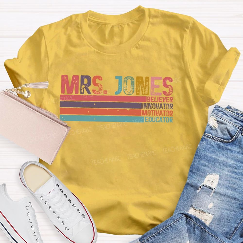 Personalized Name Believer Innovator Motivator Educator  Teacher T-shirt