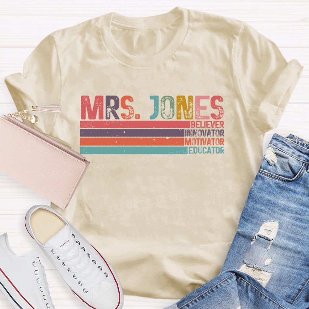 Personalized Name Believer Innovator Motivator Educator  Teacher T-shirt