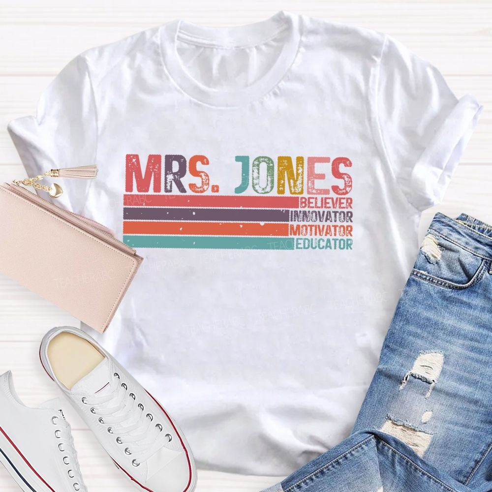 Personalized Name Believer Innovator Motivator Educator  Teacher T-shirt