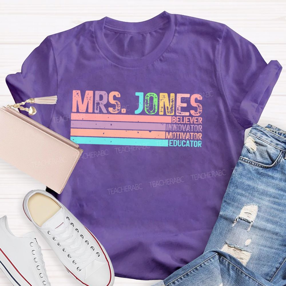 Personalized Name Believer Innovator Motivator Educator  Teacher T-shirt