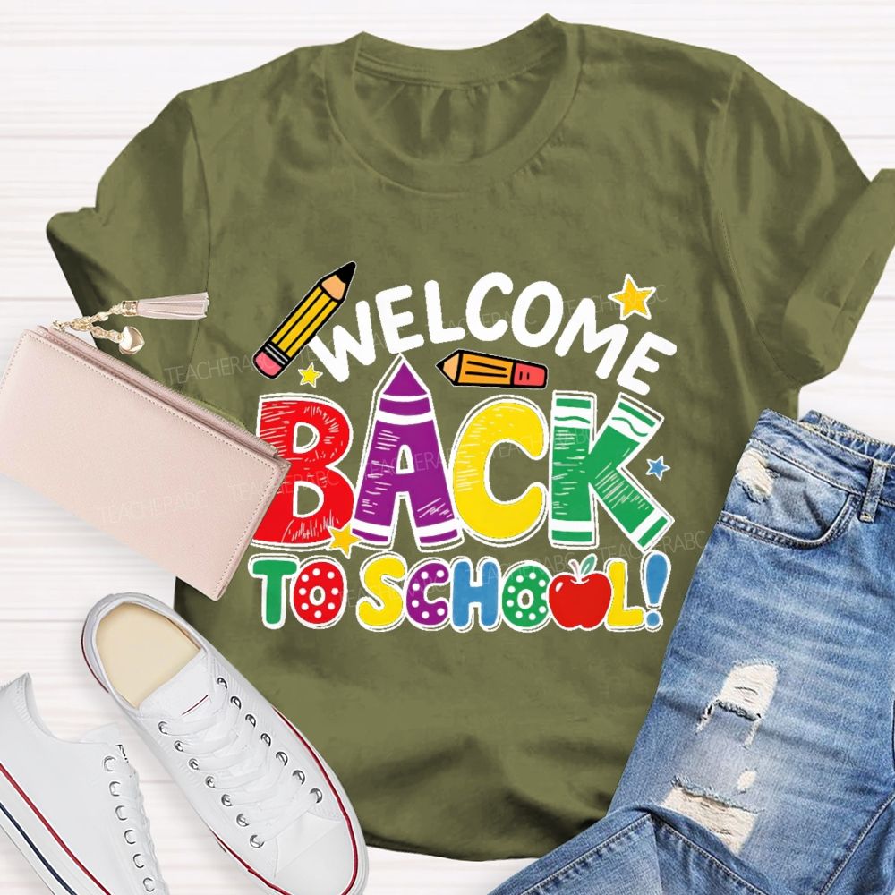 Welcome Back To School Crayon  Teacher T-shirt