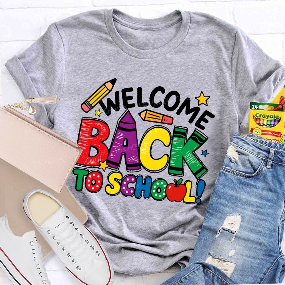 Welcome Back To School Crayon  Teacher T-shirt