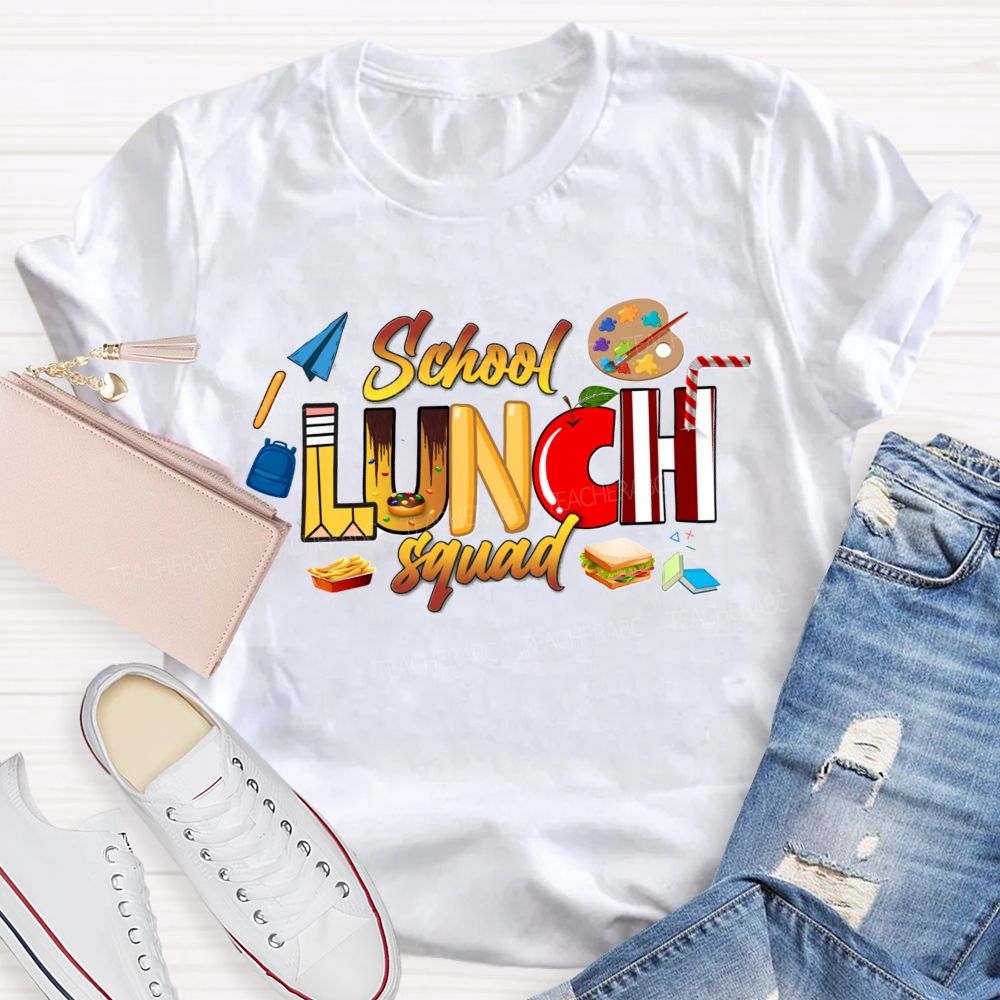 School Lunch Squad Cafeteria Crew Teacher T-Shirt