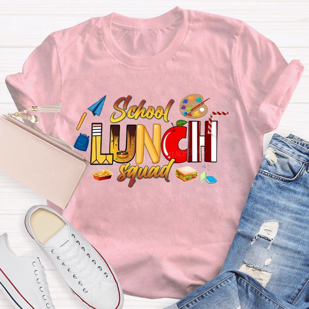 School Lunch Squad Cafeteria Crew Teacher T-Shirt