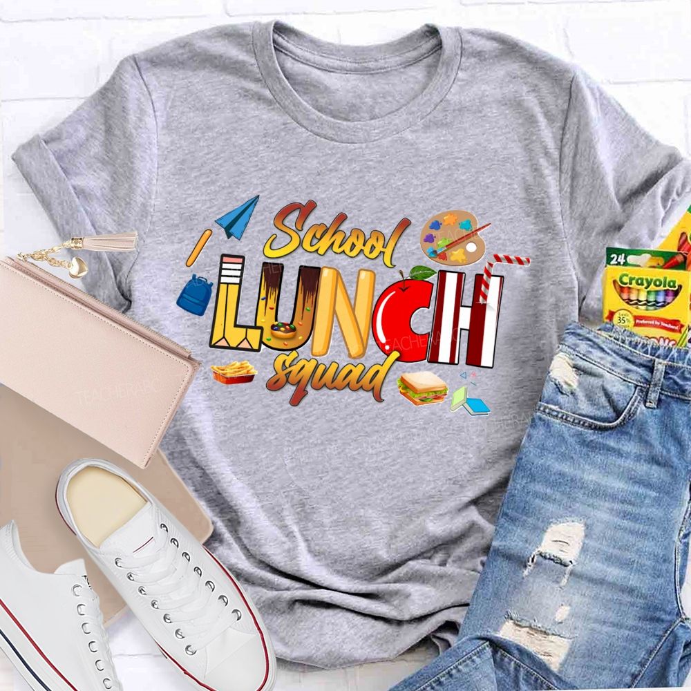 School Lunch Squad Cafeteria Crew Teacher T-Shirt
