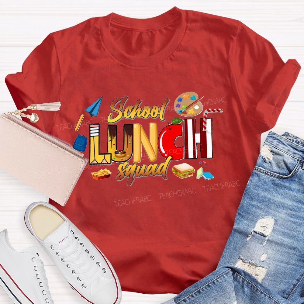 School Lunch Squad Cafeteria Crew Teacher T-Shirt